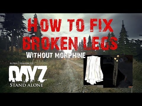 how to repair broken bones dayz