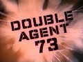 Weird Movie trailers 10 of 44 - \"DOUBLE AGENT 73\"