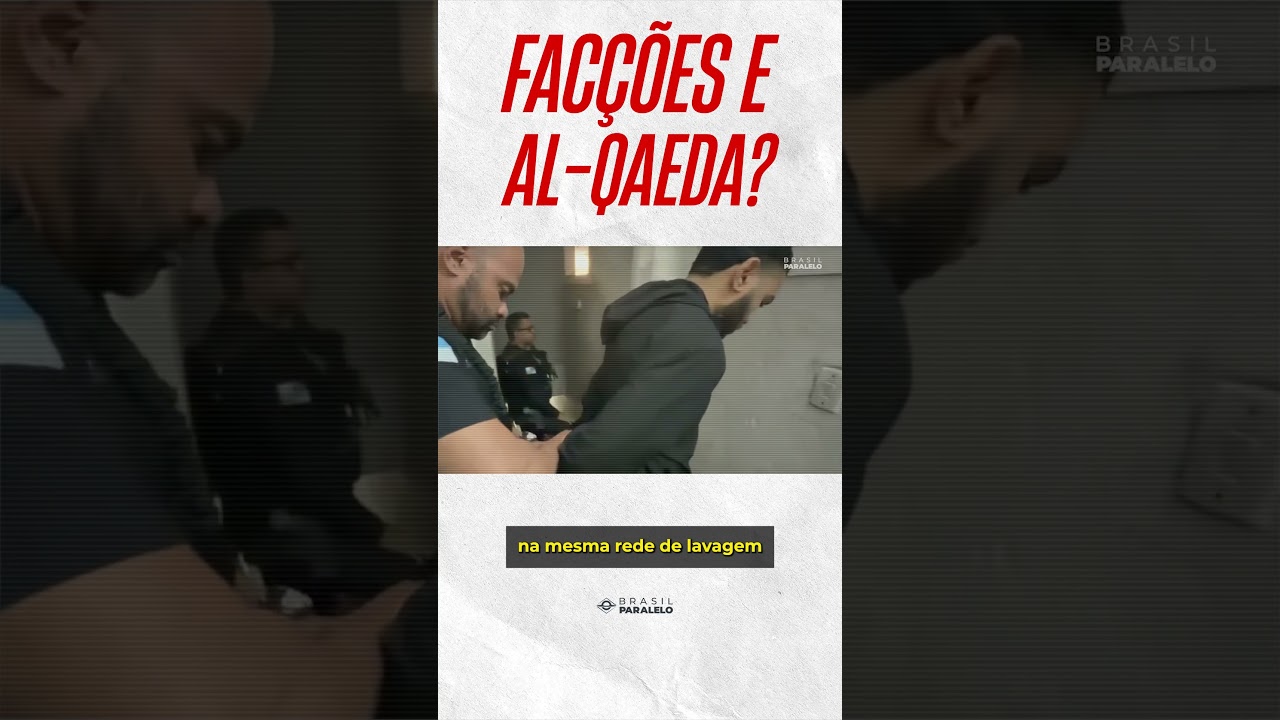 Facções brasileiras com a Al-Qaeda?