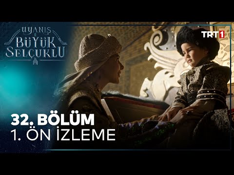 Uyanış: Büyük Selçuklu 32. Bölüm Fragmanı                                                                                                                                                                                                                 