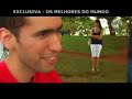 Entrevista - Melhores do Mundo parte 01 de 04