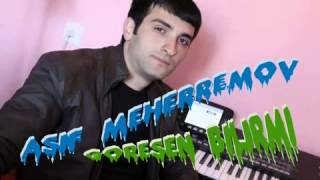 Asif Meherremov   Goresen bilirmi 2013