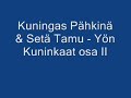 Kuningas Pähkinä & Setä Tamu - Yön Kuninkaat osa II Kuningas Pähkinä & Setä Tamu - Yön Kuninkaat osa II