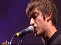 I Bet You Look Good On The Dancefloor @ Glastonbury 2007