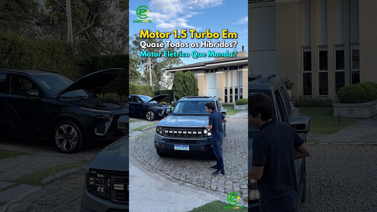 Motor 1.5 Turbo Gasolina… e quem manda é o Elétrico? Receita dos Híbridos Plug-In Novos