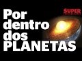 Por Dentro dos Planetas - Superinteressante