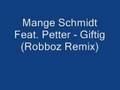 Mange Schmidt Feat. Petter - Giftig (Robboz Remix)