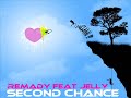 Remady feat. Jelly - Second Chance