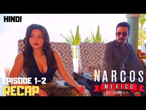 NARCOS: MEXICO Season 2 - Episode 1, 2 Review & Recap + Explained In Hindi | Netflix Narcos Season 5