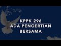 KPPK 296 Ada Pengertian Bersama