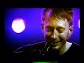 Radiohead Karma Police live @ le reservoir Radiohead Karma Police live @ le reservoir