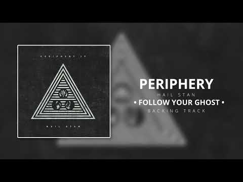 Periphery - Follow Your Ghost Backing Track