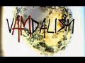 Plan B - vAMdalism w/ Felipe Gustavo & Scott Decenzo