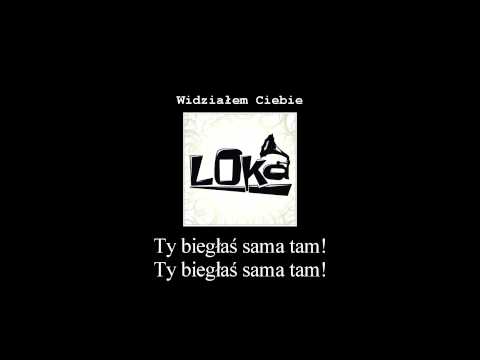 Widziałem Ciebie Loka