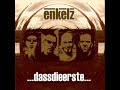 Enkelz - Wir sind die Enkelz