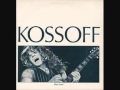 Paul Kossoff Hold On From the album Kossoff Kirke Tetsu,Rabbit