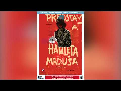 У СРЕДУ 18.ФЕБРУАРА БИЋЕ ИЗВЕДЕНА ПОЗОРИШНА ПРЕДСТАВА „ПРЕДСТАВА ХАМЛЕТА У СЕЛУ МРДУША ДОЊА“ ИВЕ БРЕШАНА