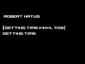 Robert Natus - Getting Time (Original Mix) (HQ) Robert Natus - Getting Time (Original Mix) (HQ)