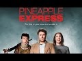Pineapple Express Review