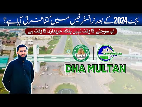 Don’t Panic! Unpacking Budget 2024’s Impact on DHA Multan (Transfer Expenses & Market)