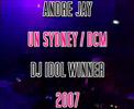 ANDRE JAY - DCM DJ IDOL WINNER 2007