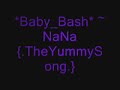 BabyBash__NaNa (TheYummySong) BabyBash__NaNa (TheYummySong)