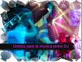 unidos para la musica remix By DJ Clash DJC