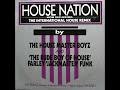 The House Master Boys - House Nation (b1. Mixbeated Original Version)