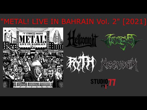 METAL! LIVE IN BAHRAIN Vol. 2 (HELLIONIGHT, RYTH, LUNACYST, NECROSIN) [2021, Studio 77]