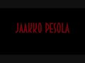 Jaakko Pesola - Pelkään