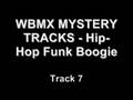 Mystery WBMX Tracks - Hip-Hop Funk Boogie. Help identify!