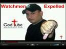 Watchman EXPELLED from GodTube