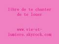 libre de chanter
