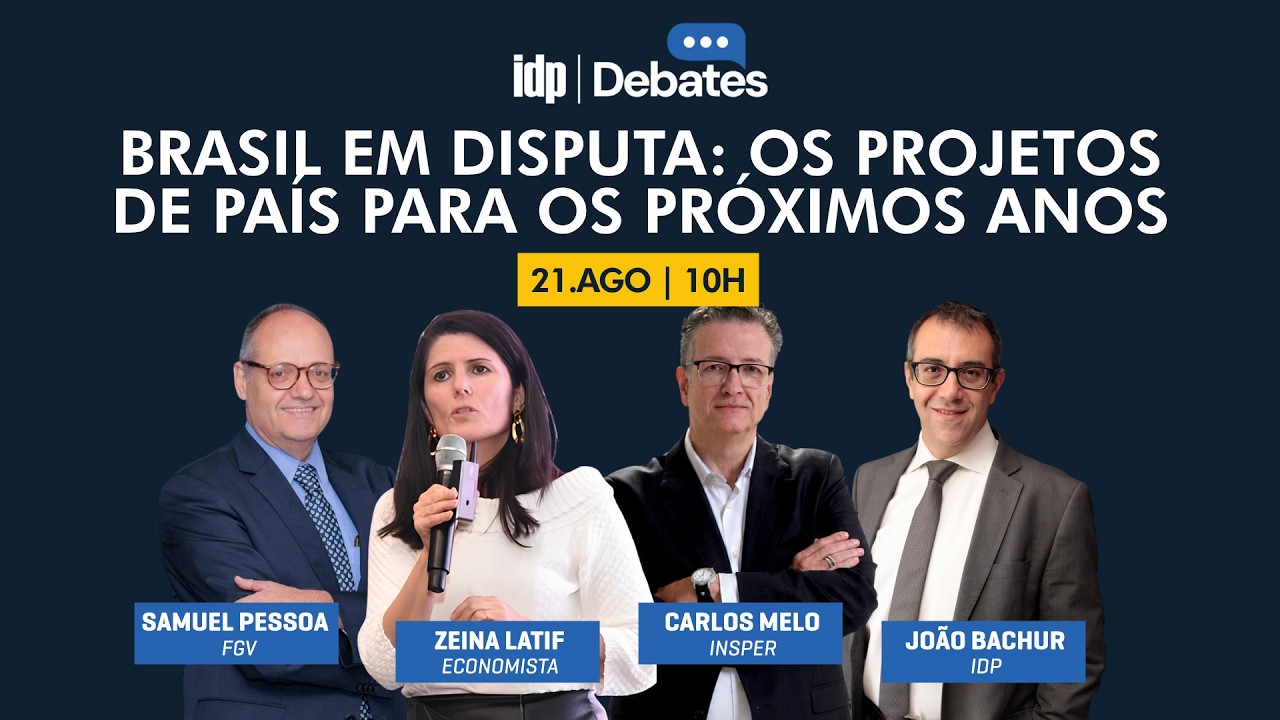 IDP Debates I Brasil em Disputa: os Projetos de País para os Próximos Anos