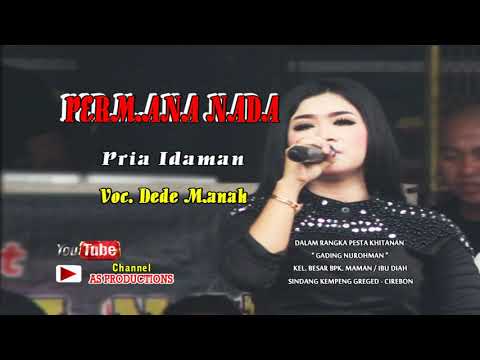 PERMANA NADA PRIA IDAMAN DEDE MANAH PERMANA NADA PRIA IDAMAN DEDE MANAH