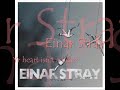Einar Stray - Yr heart isn't a heart