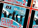 O Holy Night from Club Christmas 2 by D1 Music - OUT NOW!!! - www.d1music.biz