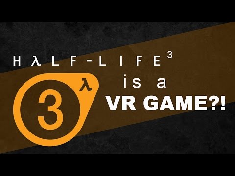 Half-life 3 is a VR Game? - The Know