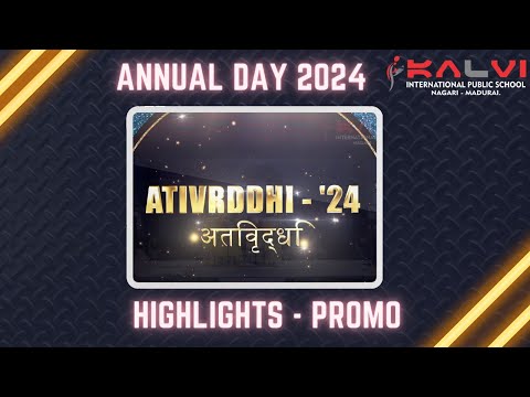 Annual Day Promo | Ativrddhi - '24 | Kalvi International Public School | Nagari | Madurai