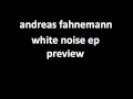 Andreas Fahnemann White Noise