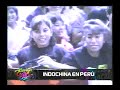 Reportage : "Indochina en Perú"