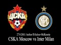 CSKA Moscow vs Inter Milan 27.9.2011 SelMcKenzie Selzer-McKenzie