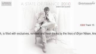 CD 2 Track 15 Exclusive Preview: A State Of Trance 2010 by Armin van Buuren
