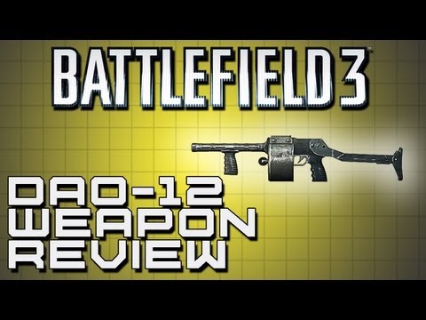 dao12 - READ THIS REGARDING BF4 WEAPON REVIEWS! YES, WE WILL BE DOING THESE REVIEWS FOR ALL FOR ALL OF THE GUNS IN BF4! THANKS FOR THE SUPPORT! Breaking out another ...
