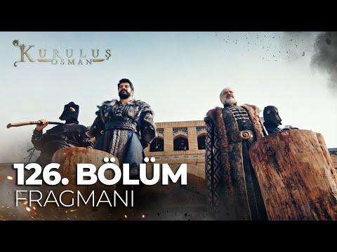 Kuruluş Osman 126. Bölüm Fragmanı                                                                                                                                                                                                                         