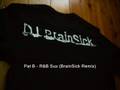 Pat B - R&B Sux (BrainSick Remix)