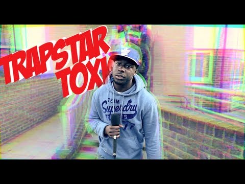 #StreetHeat – Trapstar Toxic [@Trapstar_Toxic]