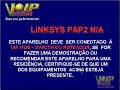 CONFIGURAÇÃO LINKSYS PAP2 CONFIGURAÇÃO LINKSYS PAP2