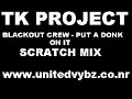 TK Project - Scratch Mix - Put a donk on it