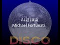 ALLELUIA MICHAEL FORTUNATI マイケル・フォーチュナティ